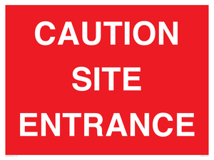 CAUTION SITE ENTRANCE